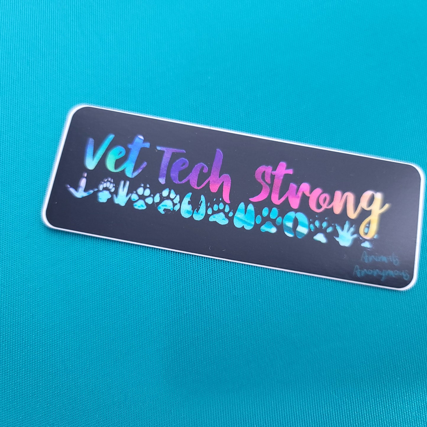 Vet Tech Strong (Paws) - Sticker - Animals Anonymous Apparel