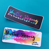 Shelter Strong (Cats and Dogs) - Sticker - Animals Anonymous Apparel