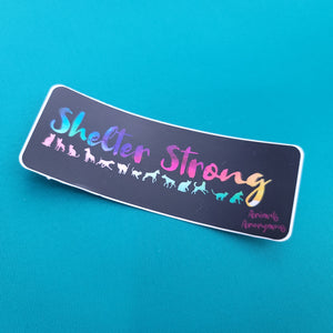 Shelter Strong (Cats and Dogs) - Sticker - Animals Anonymous Apparel