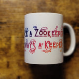 Once a Zookeeper Always a Keeper Rainbow 11oz Mug (Made to Order)