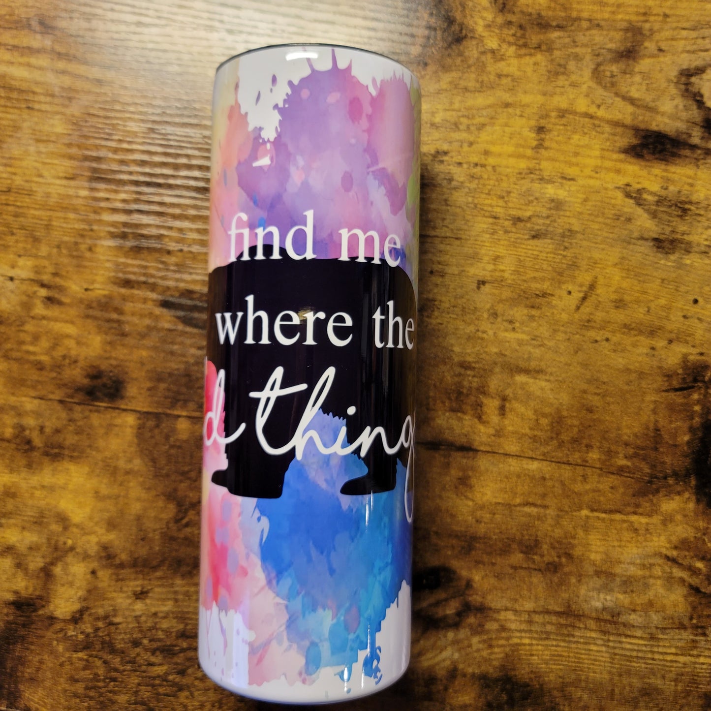 Bear - Find me where the wildthings are Splater Background Tumbler (Made to Order)