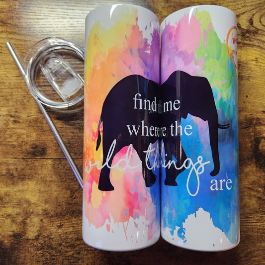 African Elephant Find me Quote Rainbow Watercolor Tumbler (Made to Order)
