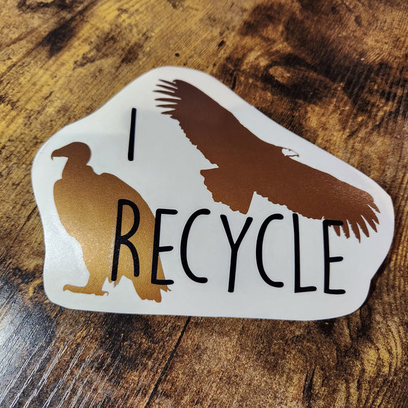 Vultures - I Recycle - Vinyl Decal (Made to Order)