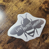 Bee Love Protect Conserve - Decal (Made to Order)