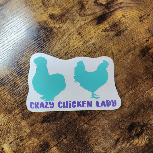 Crazy Chicken Lady - Calcomanía de vinilo (hecha a pedido)