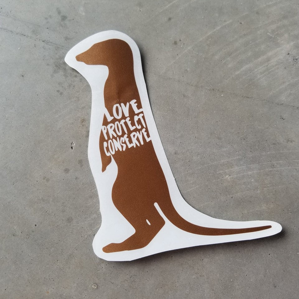 Meerkat - Love Protect Conserve - Vinyl Decal - Animals Anonymous Apparel