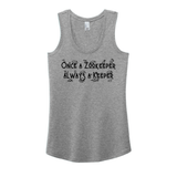 Once a Zookeeper Always a Keeper - Women's Tank (Pre order)