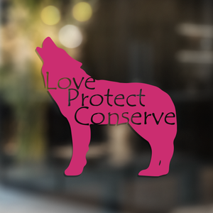 Lobo - Love Protect Conserve - Calcomanía de vinilo (hecha a pedido)